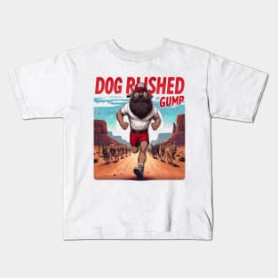 Dog Rushed Gump Kids T-Shirt